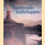 Rembrandts Landschappen door J. Engelsman e.a.