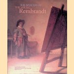 The Mystery of the Young Rembrandt door Ernst van de Wetering e.a.