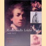 Rembrandts Leidse Tijd, 1606-1632 door Roelof van Straten