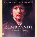 Rembrandt: The Painter Thinking *SIGNED* door Ernst van de Wetering