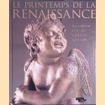 Le printemps de la Renaissance: La sculpture et les arts &agrave; Florence 1400-1460
Marc Bormand e.a.
&euro;&nbsp;75,00