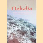 Ophelia: sehnsucht, melancholie en doodsverlangen = Ophelia: Sehnsucht, melancholia and desire for death door Krien Clevis e.a.