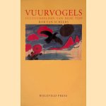 Vuurvogels: cultuurhelden van onze tijd
Rob van Scheers
&euro;&nbsp;5,00