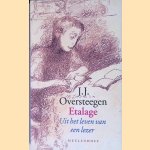 Etalage: uit het leven van een lezer door J.J. Oversteegen