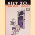 Niet zo, maar zo! Deel 3 *GESIGNEERD* door Joost Swarte