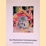 Die Rheinische Expressionisten. August Macke und seine Malerfreunde door Aurel Bongers e.a.
