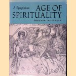 Age of Spirituality: A Symposium door Kurt Weitzmann