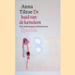 De huid van de kameleon door Anna Tilroe