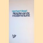 Filosofie van de moderne kunst: essays door Herbert Read