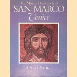 The Mosaic Decoration of San Marco Venice door Otto Demus