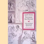 Picturing Art History: the rise of the Illustrated History of Art in the eighteenth century door Ingrid R. Vermeulen