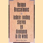 Iedere zondag sterven en doodgaan in de week door Herman Brusselmans