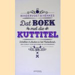 Dat boek met die kuttitel: Kankerhomo's, moederneukers en andere teringlijers, schelden & vloeken in het Nederlands, een cursus voor beginners en gevorderden door Erik Bindervoet e.a.