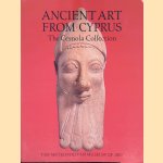 Ancient Art from Cyprus: The Cesnola Collection in the Metropolitan Museum of Art door Vassos Karageorghis
