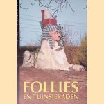 Follies en tuinsieraden door Wim G.J.M. Meulenkamp e.a.