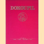 Dokoupil : Arbeiten = Travaux = Works: 1981 - 1984 door J. G Dokoupil
