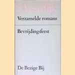 Verzamelde romans: Bevrijdingsfeest door Simon Vestdijk