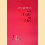 Drukletters: van biester tot abbes door Drukkerij-Uitgeverij Biester en Abbes bv v.h. Drukkerij Abbes