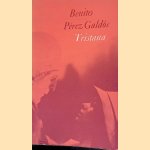 Tristana door Benito P&eacute;rez Gald&oacute;s
