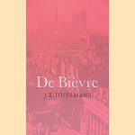 De Bi&egrave;vre
Joris-Karl Huysmans
&euro;&nbsp;12,50