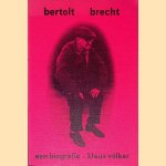 Bertolt Brecht: een biografie door Klaus V&ouml;lker