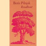 Roodhout en andere verhalen
Boris Pilnjak
€ 5,00 Roodhout en andere verhalen
Boris Pilnjak
€ 5,00
