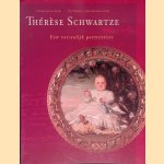 Therese Schwartze (1851-1918): Een vorstelijk portrettiste door Cora Hollema e.a.
