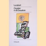 	Oogsten in de Dwaaltuin door Lucebert