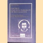 Das Bild und sein Publikum im Mittelalter: Form und Funktion fr&uuml;her Bildtafeln der Passion door Hans Belting