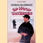 Herman Heijermans' Op Hoop van Zegen door Herman Heijermans e.a.