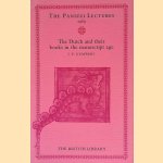 The Panizzi lectures 1989: The Dutch and their books in the manuscript age door J.P. Gumbert