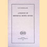 A Survey of Medieval Model Books. door R. W. Scheller