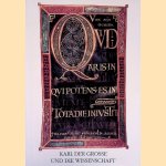 Karl der Grosse und die Wissenschaft: Ausstellung karolingischer Handschriften der &Ouml;sterreichischen Nationalbibliothek zum Europa-Jahr 1993 door Eva Irblich
