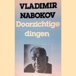Doorzichtige dingen door Vladimir Nabokov