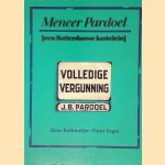Meneer Pardoel (een Rotterdamse kastelein) door Hans Rothmeyer e.a.