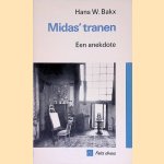 Midas' tranen: een anekdote door Hans W. Bakx