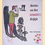 bertus en het wonder-krijtje door Thea Beckmann