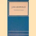 Verzamelde verzen I: De tijdens het leven van de dichter gepubliceerde po&euml;zie door J.H. Leopold