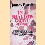 In a Shallow Grave door James Purdy