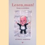 Lezen, man!: essays en kritieken door Anthony Mertens