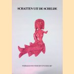 Schatten uit de Schelde: Gebruiks- en siervoorwerpen uit de verdronken plaatsen in de Oosterschelde door Gerrit Groeneweg