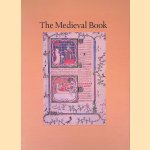 The Medieval Book: Catalogue of an Exhibition at the Beinecke Rare Book & Manuscript Library Yale University door Barbara A. Shailor