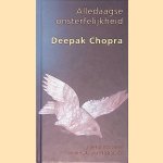 Alledaagse onsterfelijkheid: Meditaties voor spirituele transformatie
Deepak Chopra
€ 6,00 Alledaagse onsterfelijkheid: Meditaties voor spirituele transformatie
Deepak Chopra
€ 6,00
