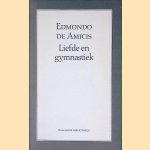 Liefde en gymnastiek
Edmondo de Amicis
&euro;&nbsp;5,00