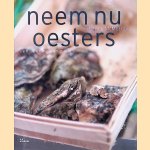 Neem nu oesters: een opening van zaken door Patrick McMurray