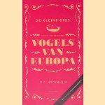 De kleine gids voor de niet-bestaande vogels van Europa door O. C. Hooymeijer