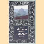 In het spoor van de Katharen: Reisboek met foto's van de auteur door Hanny Alders