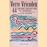 Verre vrienden: 44 nieuwe liedjes door Jan Boerstoel