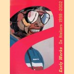 Early Works: De Ateliers 1998-2002
Marlene Dumas e.a.
&euro;&nbsp;16,00