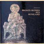 Bronze-Ikonen aus Russland door Stefan Jeckel